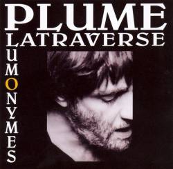 Plume Latraverse : Plumonymes